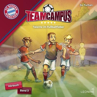 FC Bayern Team Campus - Talente im Fußballfieber (Band 3) - Su Turhan, Audio, 4013575961337