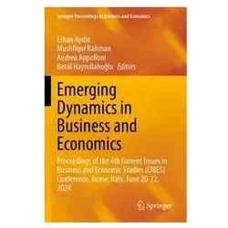 Emerging Dynamics in Business and Economics, Fachbücher von Andrea Appolloni, Erhan Aydin, Betül Hayrullahoglu, Mushfiqur Rahman
