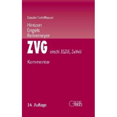Gesetz über die Zwangsversteigerung und die Zwangsverwaltung-einschließlich EGZVG und ZwVwV, Gebundene Ausgabe von Klaus Rellermeyer,Ralf Engels,Udo