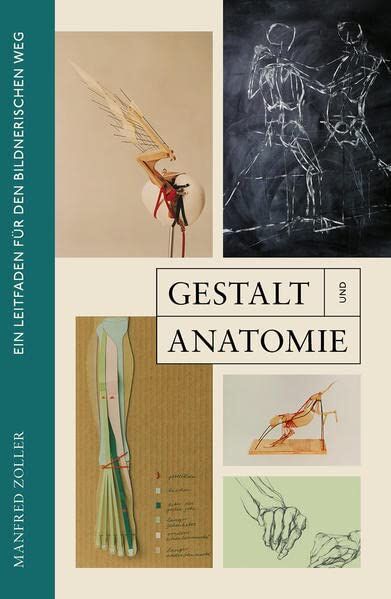 Zoller, Prof. Manfred - Gestalt und Anatomie: Ein Leitfaden für den bildnerischen Weg - Preis vom 09.10.2026 07:28:09 h