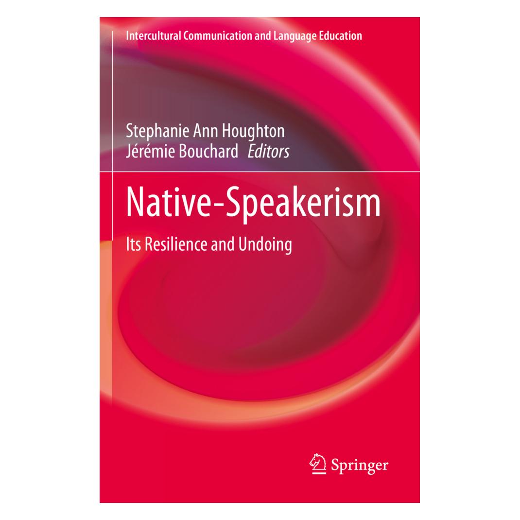 Springer Native-Speakerism (Englisch, Softcover, Jérémie Bouchard, Stephanie Ann Houghton) (56218960)