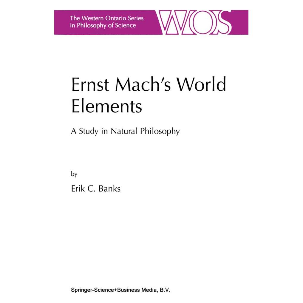 Springer Ernst Mach's World Elements (Englisch, Softcover, E C Banks, E. C. Banks) (55378070)
