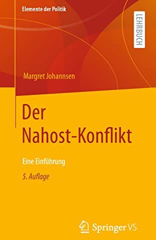 Margret Johannsen - Der Nahost-Konflikt: Eine Einführung (Elemente der Politik) - Preis vom 06.10.2026 07:26:00 h