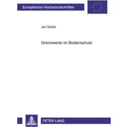 Grenzwerte im Bodenschutz, Fachbücher von Jan Seidel