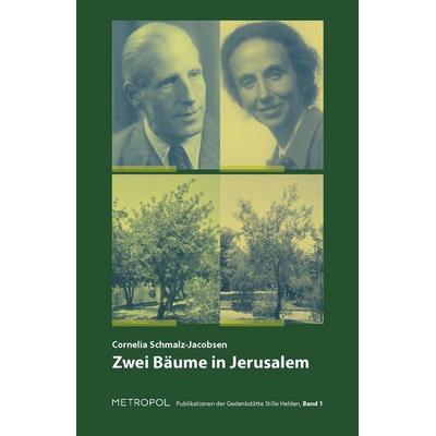 Zwei Bäume in Jerusalem, Paperback von Cornelia Schmalz-Jacobsen, Metropol-Verlag, 978-3-86331-144-5