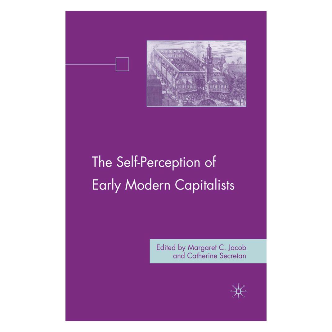 Springer The Self-Perception of Early Modern Capitalists (Englisch, Softcover, M. Jacob) (55613741)