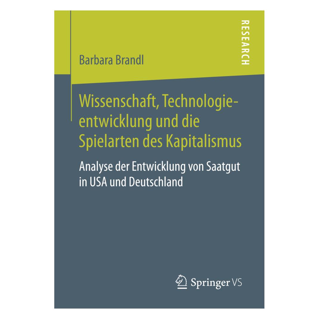 Springer Wissenschaft, Technologieentwicklung und die Spielarten des Kapitalismus (Deutsch, Softcover, Barbara Brandl) (55933475)