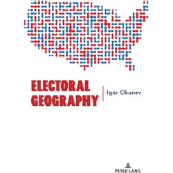 Electoral Geography, Fachbücher von Igor Okunev