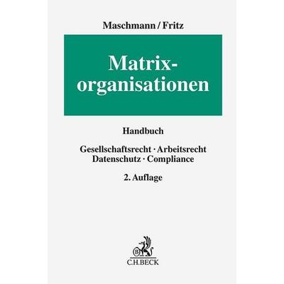 Matrixorganisationen, Gebundene Ausgabe von , C.H. Beck, 978-3-406-78738-6
