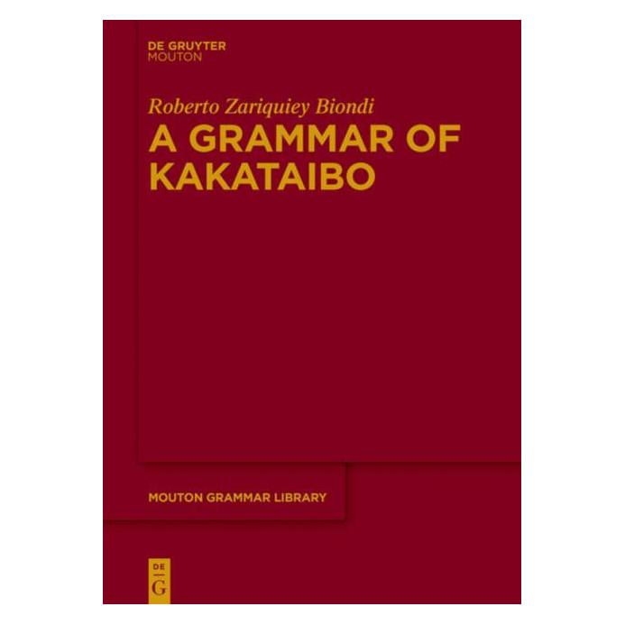 De Gruyter Zariquiey Biondi:A Grammar of Kakataibo (Englisch, Hardcover, Roberto Zariquiey) (67767877)