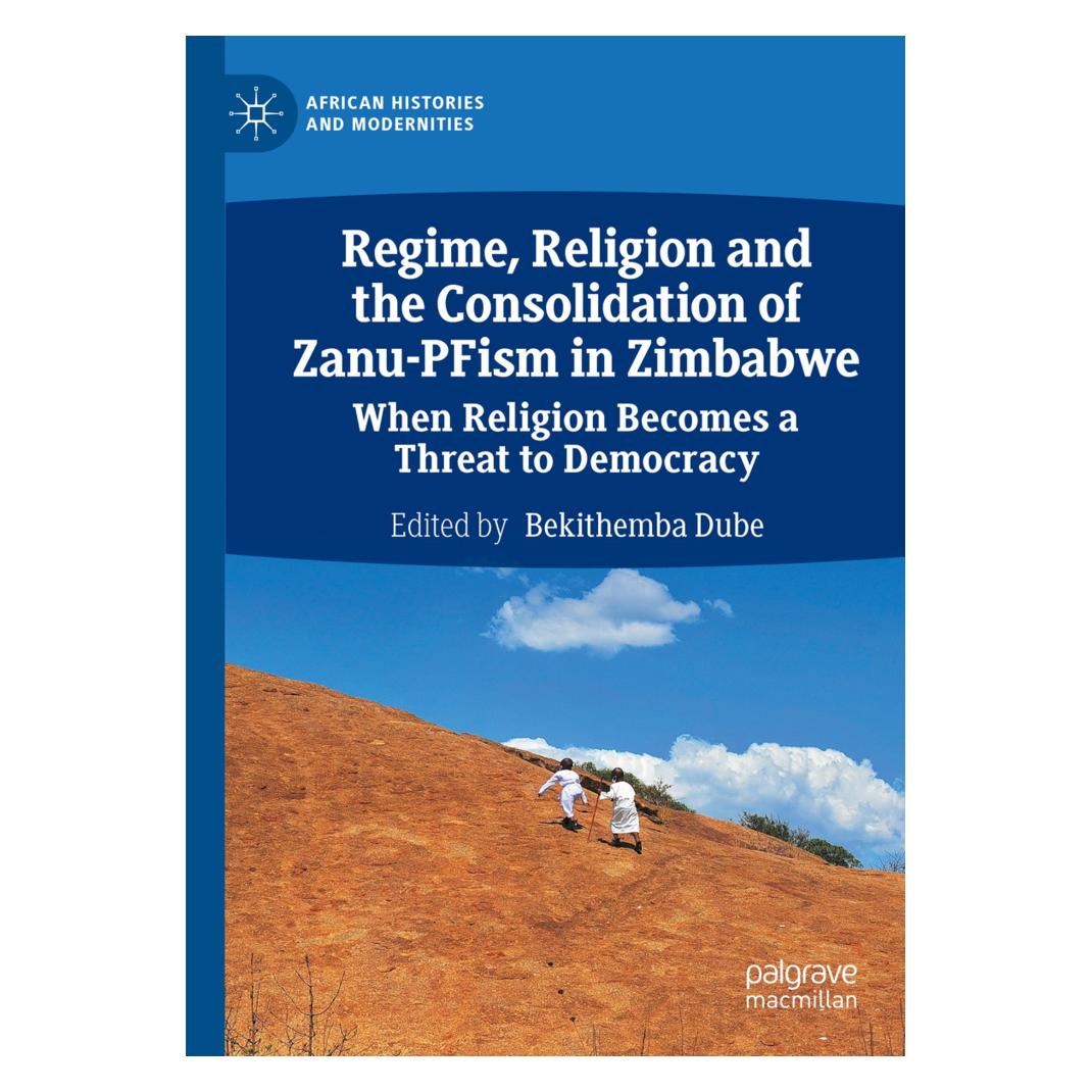 Springer Regime, Religion and the Consolidation of Zanu-PFism in Zimbabwe (Englisch, Softcover, Bekithemba Dube) (57180727)