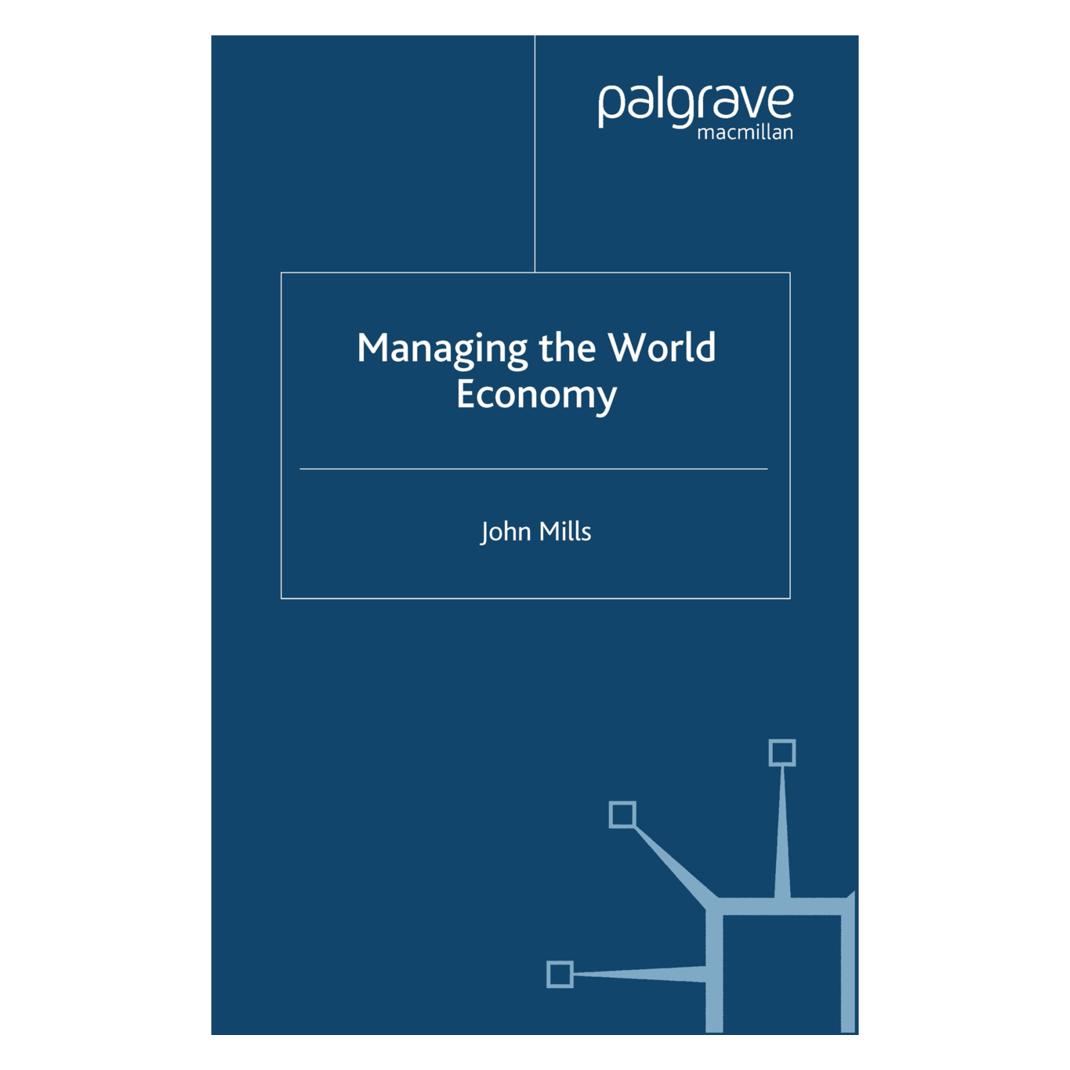 Springer Managing the World Economy (Englisch, Softcover, J. Mills) (55615719)