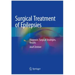 Surgical Treatment of Epilepsies, Fachbücher von Josef Zentner