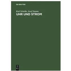 Scheibe:Uhr und Strom, Fachbücher von Karl Scheibe, Josef Stamm