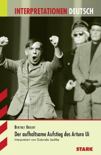 Bertolt Brecht - Interpretationshilfe Deutsch / Der aufhaltsame Aufstieg des Arturo Ui - Preis vom 02.10.2026 23:42:20 h