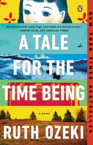 Ruth Ozeki - A Tale for the Time Being: A Novel - Preis vom 06.10.2026 07:26:00 h