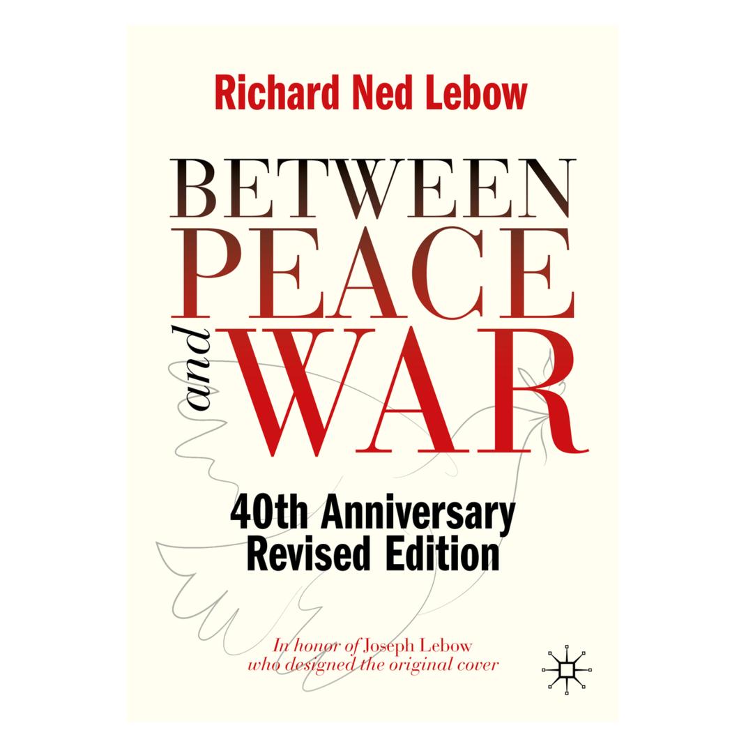 Springer Between Peace and War (Englisch, Softcover, Richard Ned Lebow) (56128790)