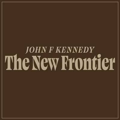 The New Frontier - John F. Kennedy, Audio, 9781789322828
