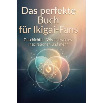 Das perfekte Buch für Ikigai-Fans, Gebundene Ausgabe von Finn Meier, BoD - Books on Demand, 978-3-695-37886-9