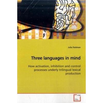 Festman, J: Three languages in mind, Taschenbuch von Julia Festman, VDM, 978-3-639-14636-3