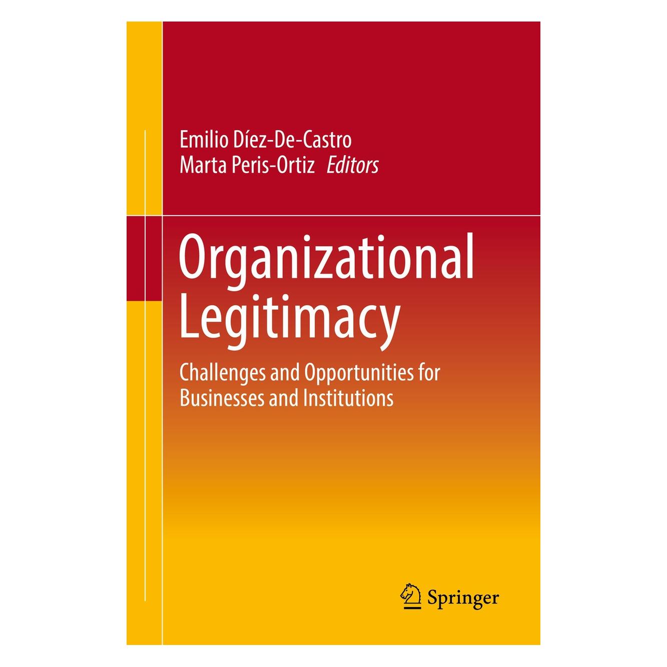 Springer Organizational Legitimacy (Englisch, Hardcover, Emilio Díez-De-Castro, Marta Peris-Ortiz) (9783319759890)