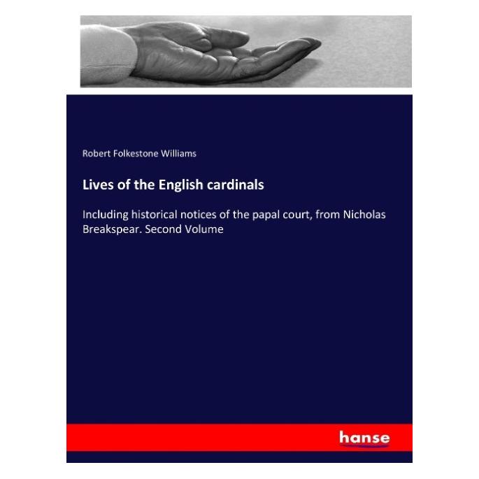 Hansebooks Lives of the English cardinals (Englisch, Softcover, Robert Folkestone Williams) (57123520)