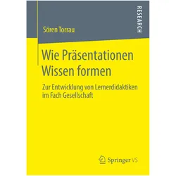 Wie Präsentationen Wissen formen, Fachbücher von Sören Torrau