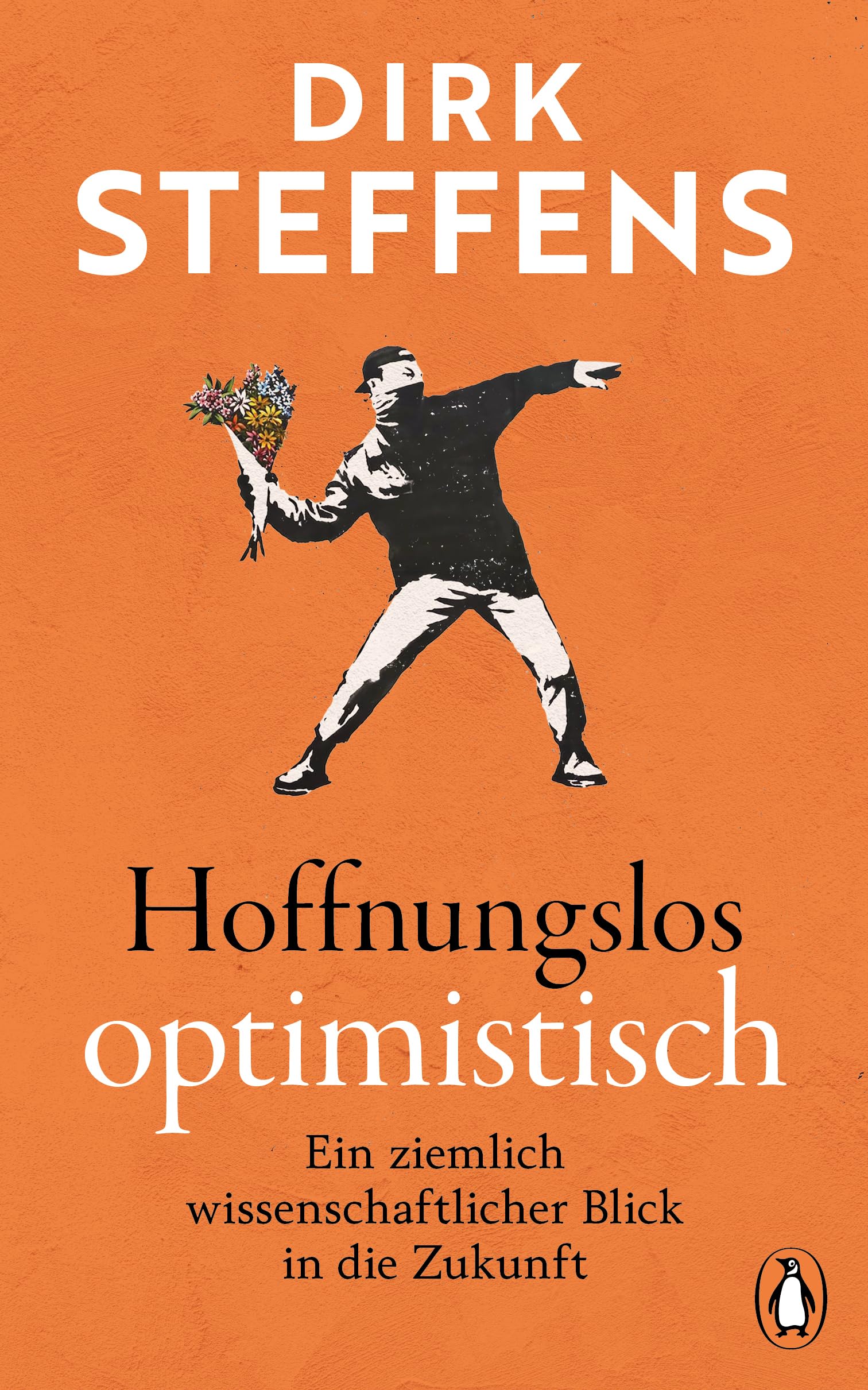Dirk Steffens - Hoffnungslos optimistisch: Ein ziemlich wissenschaftlicher Blick in die Zukunft - Preis vom 17.10.2026 19:25:27 h