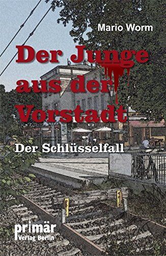 Mario Worm - Der Junge aus der Vorstadt: Der Schlüsselfall - Preis vom 30.09.2026 22:30:23 h