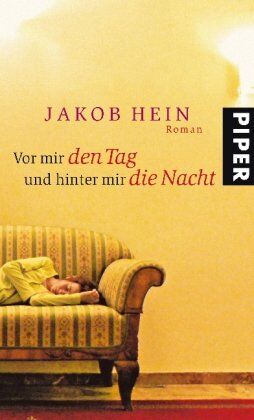 Jakob Hein - Vor mir den Tag und hinter mir die Nacht - Roman - Preis vom 19.10.2026 19:33:35 h