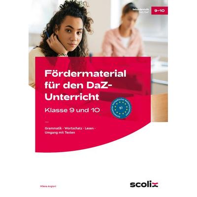 Fördermaterial für den DaZ-Unterricht: Klasse 9-10, Taschenbuch von Milena Angioni, Scolix in der AAP Lehrerwelt GmbH, 978-3-403-19926-7