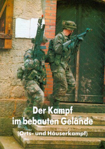 Der Kampf im bebauten Gelände. US Army FM 90-10-1: Orts- und Häuserkampf - Preis vom 19.10.2026 19:33:35 h