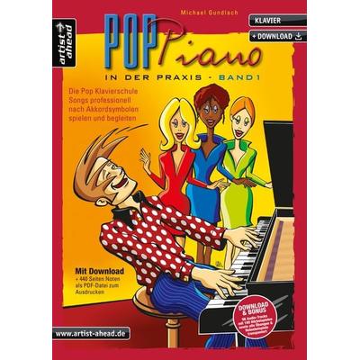 Pop-Piano in der Praxis - Band 1, Gebundene Ausgabe von Michael Gundlach, Artist Ahead, 978-3-86642-017-5