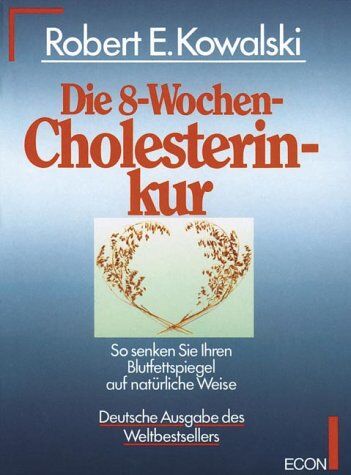 Robert E. Kowalski - Die 8-Wochen-Cholesterinkur: So senken Sie ihren Blutfettspiegel auf natürliche Weise - Preis vom 10.10.2026 11:48:34 h
