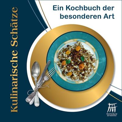 Kulinarische Schätze, Taschenbuch von Familienbund der Katholiken, Mercator-Verlag, 978-3-946895-49-7
