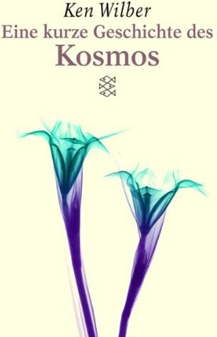 Ken Wilber - Eine kurze Geschichte des Kosmos. Sonderausgabe. - Preis vom 09.10.2026 07:28:09 h