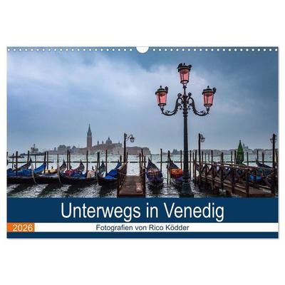 Unterwegs in Venedig (Wandkalender 2026 DIN A3 quer), CALVENDO Monatskalender