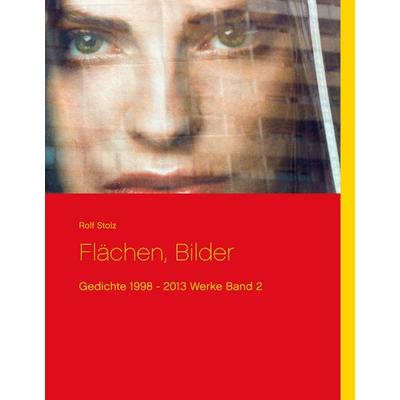 Flächen, Bilder, Gebundene Ausgabe von Rolf Stolz, BoD – Books on Demand, 978-3-7448-8895-0