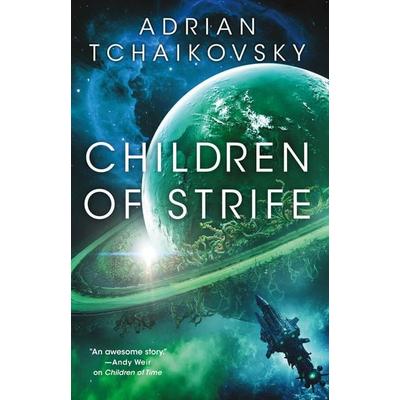 Children of Strife, Gebundene Ausgabe von Adrian Tchaikovsky, Workman, 978-0-316-59896-5