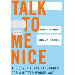 Talk to Me Nice, Ratgeber von Minda Harts