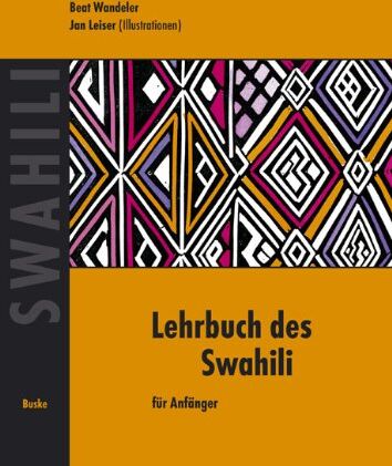 Beat Wandeler - Lehrbuch des Swahili für Anfänger - Preis vom 12.10.2026 11:37:12 h