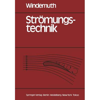 Strömungstechnik, Taschenbuch von E. Windemuth, Springer Berlin, 978-3-540-13248-6