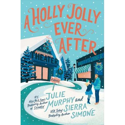 Murphy, J: Holly Jolly Ever After, Taschenbuch von Julie Murphy,Sierra Simone, HarperCollins US, 978-0-06-335929-1