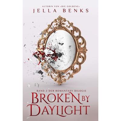 Broken by Daylight, Taschenbuch von Jella Benks, Nova Md