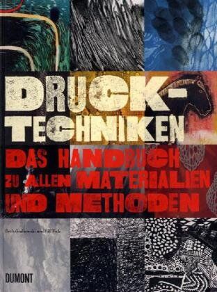 Beth Grabowski - Drucktechniken. Das Handbuch zu allen Materialien und Methoden - Preis vom 06.10.2026 07:26:00 h