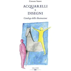 Serni:Acquarelli e disegni, Belletristik von Cesare Serni