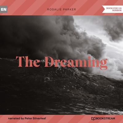 The Dreaming - Rosalie Parker, Audio, 9783991354697