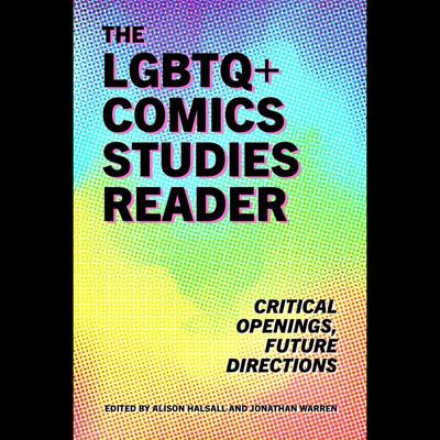 The LGBTQ+ Comics Studies Reader - , Audio, 9781496848710