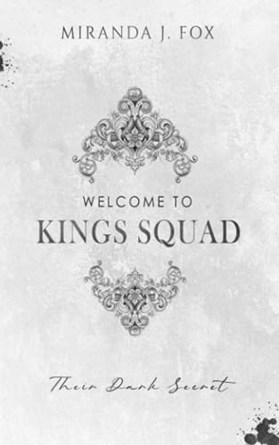Fox, Miranda J. - Welcome To King's Squad: Their Dark Secret - Preis vom 02.10.2026 23:42:20 h