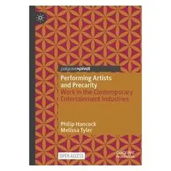 Performing Artists and Precarity, Fachbücher von Philip Hancock, Melissa Tyler